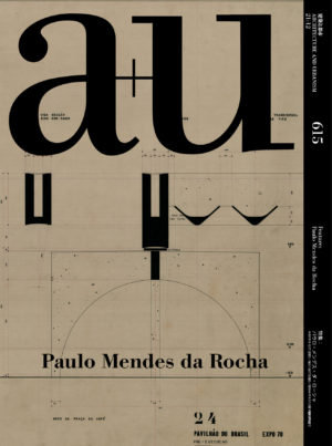 a+u 2021:12 - Feature: Paulo Mendes da Rocha