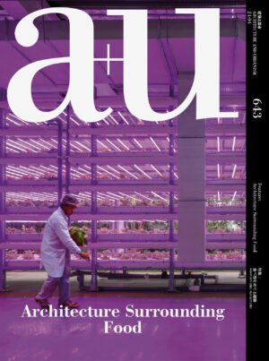 a+u Architecture and Urbanism Magazine – from Tokyo (Japan)